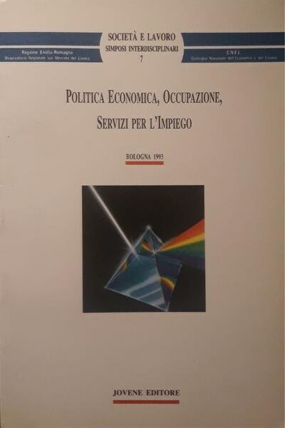 Politica economica, occupazione, servizi per l'impiego