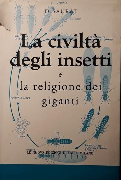 La civiltà degli insetti e la religione dei giganti