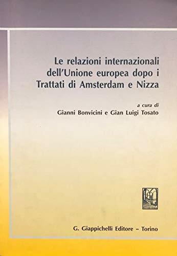 Le relazioni internazionali dell'Unione Europea dopo i trattati di Amsterdam …