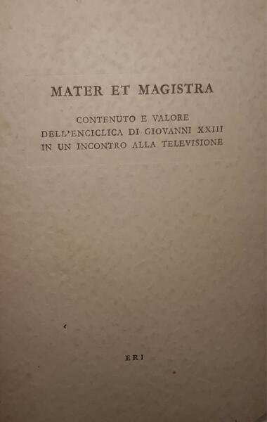 Mater et magistra: contenuto e valore dell'enciclica di Giovanni XXIII … | Immagine principale