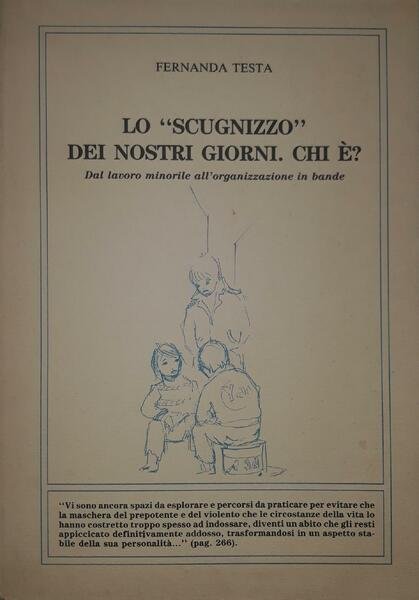 Lo "scugnizzo" dei nostri giorni. Chi è? dal lavoro minorile … | Immagine principale