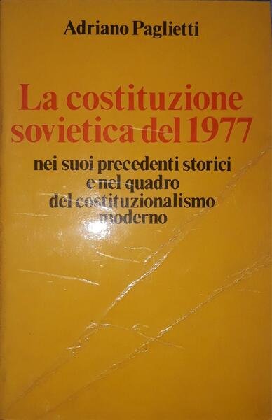 La costituzione sovietica del 1977: nei suoi precedenti storici e …