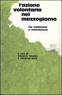 L'azione volontaria nel Mezzogiorno. Fra tradizione e innovazione | Immagine principale