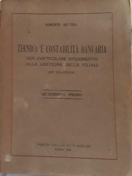 Tecnica e contabilità bancaria: con particolare riferimento alla gestione delle …