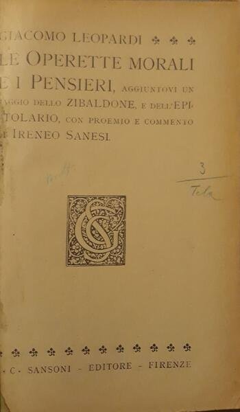 Le operette morali e i pensieri, aggiuntovi un saggio dello …