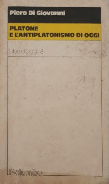 Platone e l'antiplatonismo di oggi