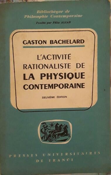 L'activité rationaliste de la physique contemporaine