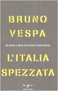 L'Italia spezzata. Un paese a metà tra Prodi e Berlusconi | Immagine principale