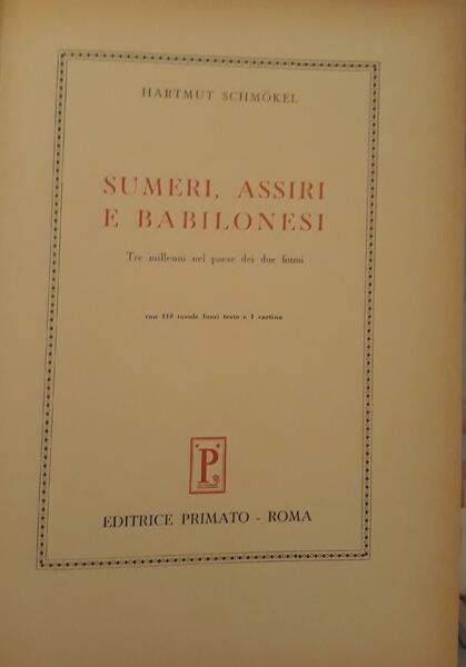 Le grandi civiltà del passato: Sumeri, assiri e babilonesi (Vol. …