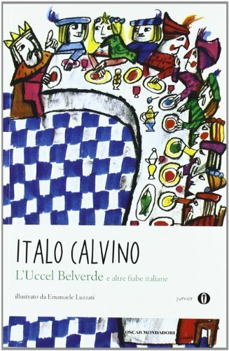 L'Uccel Belverde e altre fiabe italiane