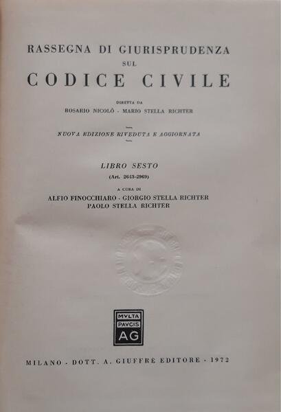 Rassegna di giurisprudenza sul codice civile: Libro sesto (art. 2643-2969)