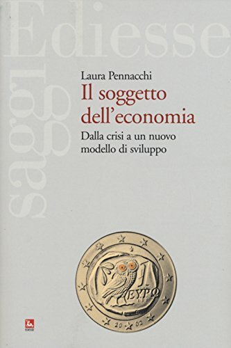 Il soggetto dell'economia. Dalla crisi a un nuovo modello di … | Immagine principale
