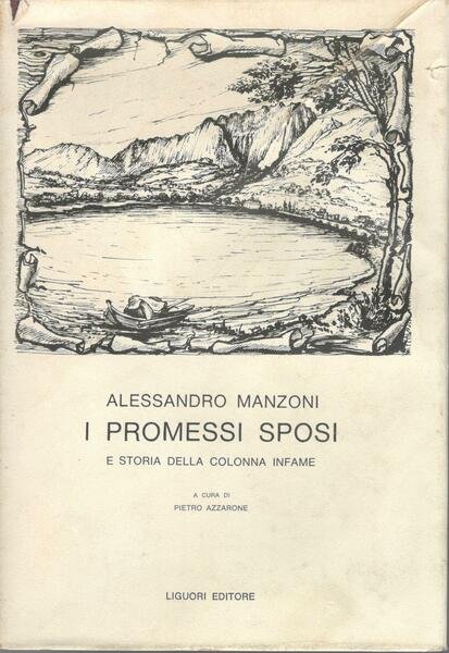 I promessi sposi e storia della colonna infame a cura di Pietro Azzarone