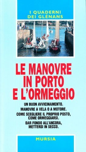 Le manovre in porto e l'ormeggio. | Immagine principale