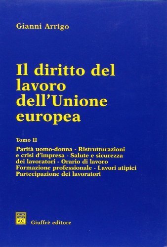 Il diritto del lavoro dell'Unione europea: Vol. 2 | Immagine principale