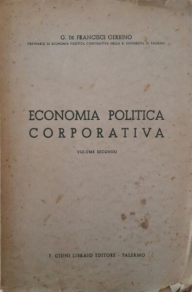 Economia politica corporativa (volume secondo)