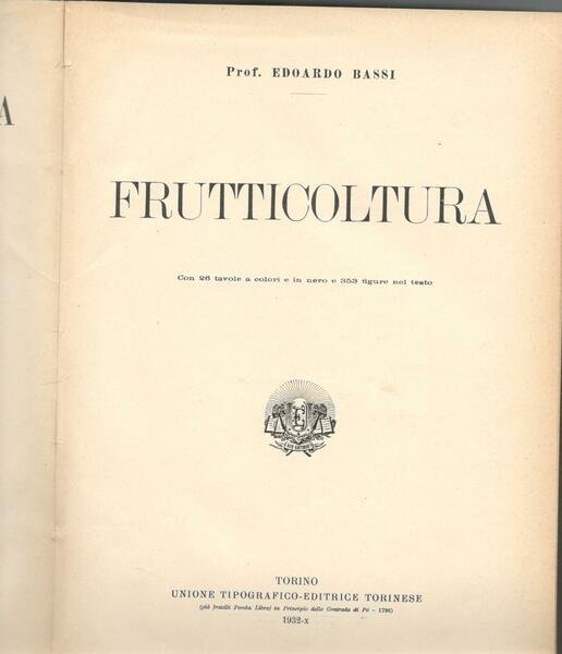 Nuova enciclopedia agraria italiana. Frutticoltura. Con 26 tavole a colori e in nero e 353 figure nel testo