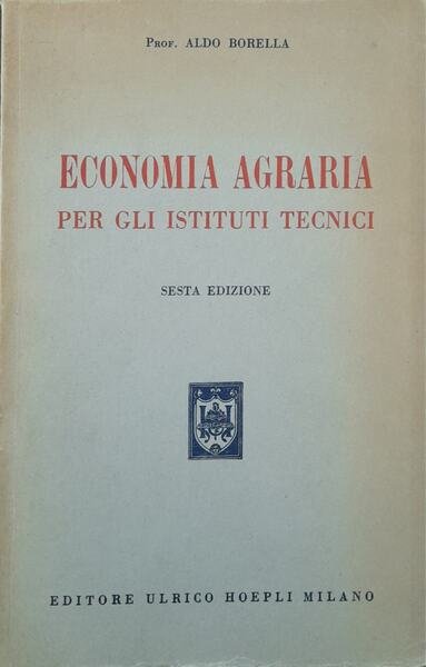 Economia agraria per gli istituti tecnici