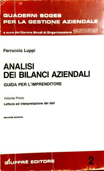 Analisi dei bilanci aziendali (volume primo: letteratura e interpretazione dei …