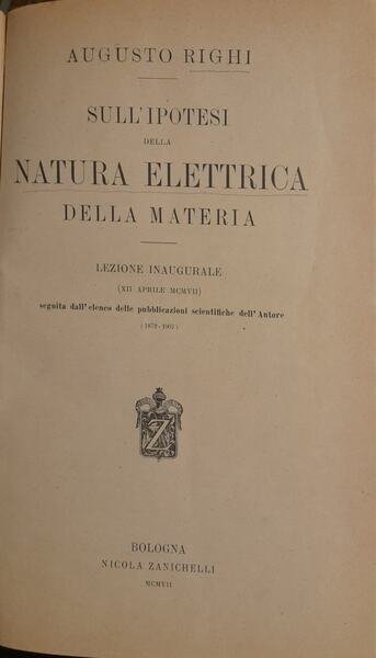 Sull'ipotesi della natura elettrica della materia. Lezione inagurale