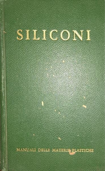 Manuali delle materie plastiche. Siliconi