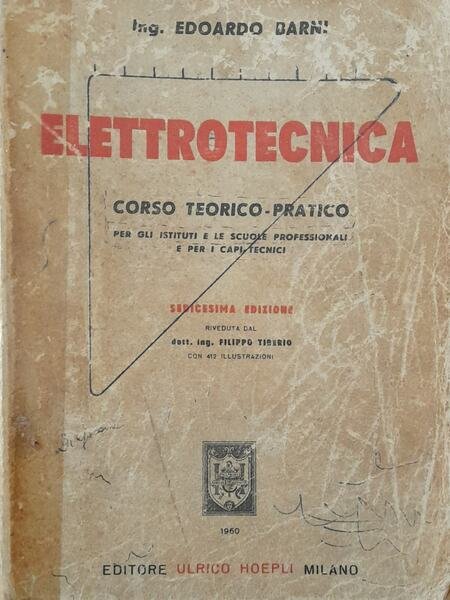 Elettrotecnica. Corso teorico-pratico