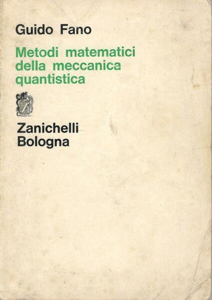 Metodi matematici della meccanica quantistica