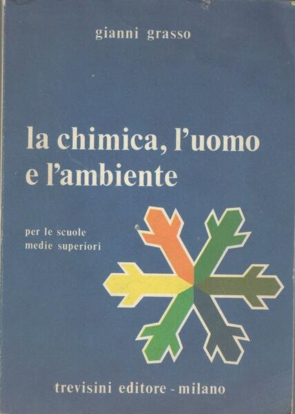 La chimica, l'uomo e l'ambiente