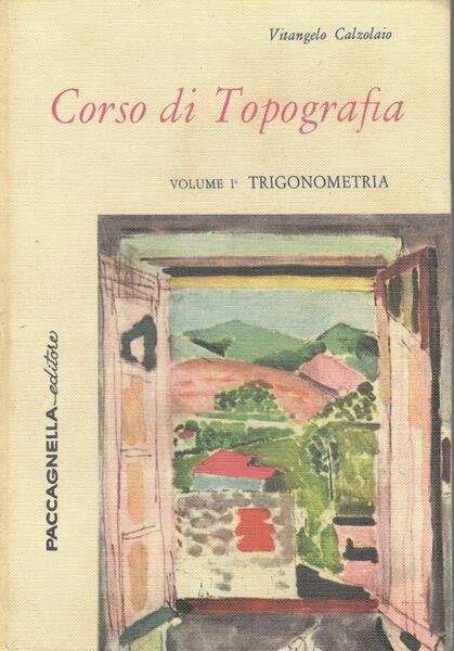 Corso di topografia (volume I trigonometria)