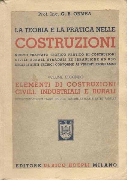 La teoria e la pratica nelle costruzioni (volume secondo). Elementi … | Immagine principale