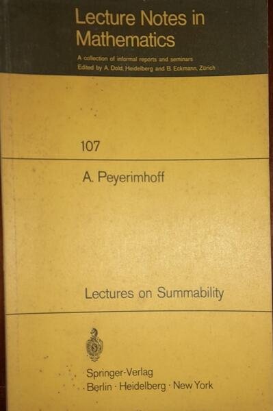 Lecture Notes in Mathematics. Lectures on Summability (107)