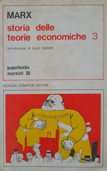 Storia delle teorie economiche. Libro quarto del "Capitale". Volume terzo