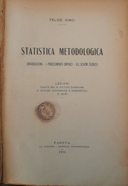 Statistica metodologica (introduzione - i procedimenti empirici - gli schemi …