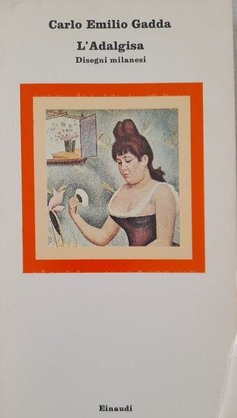 L'Adalgisa. Disegni milanesi