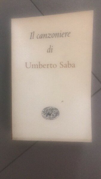 il canzoniere di umberto saba 1900-1947