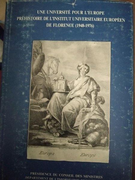 Une universitè pour l Europe preistoire de l institut universitair …