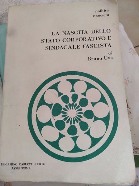 La nascita dello stato corporativo sindacale fascista