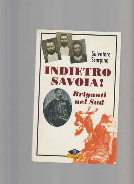 Indietro, Savoia!Briganti nel Sud