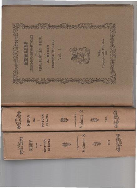 ANALISI STORICO-TOPOGRAFICO-ANTIQUARIA DELLA CARTA DE' DINTORNI DI ROMA. 3 VOLUMI