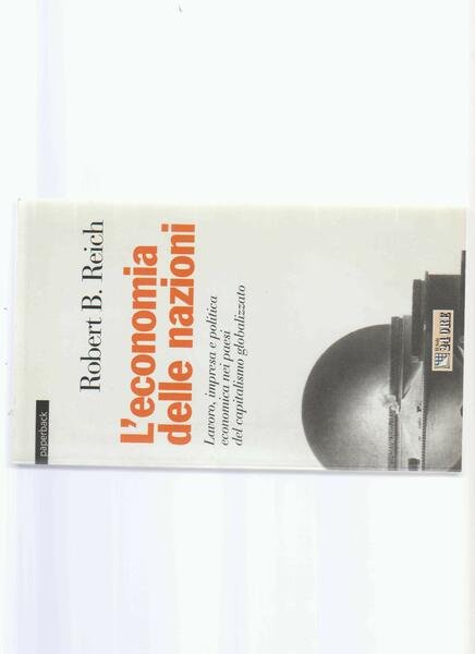 L' economia delle nazioni : lavoro, impresa e politica economica …