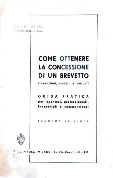 Come ottenere la concessione di un brevetto ( invenzioni, modelli …