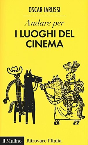 Andare per i luoghi del cinema | Immagine principale