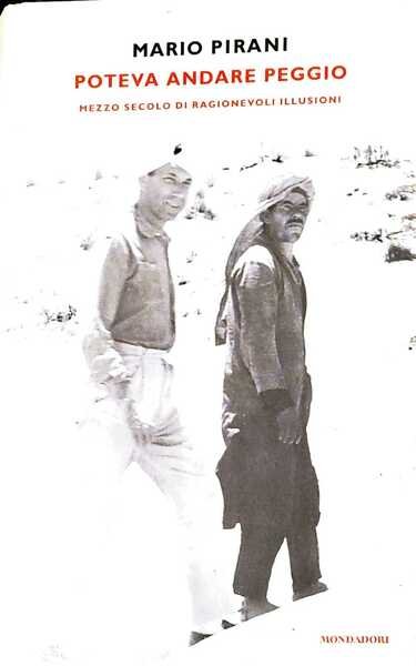 Poteva andare peggio - mezzo secolo di ragionevoli illusioni | Immagine principale