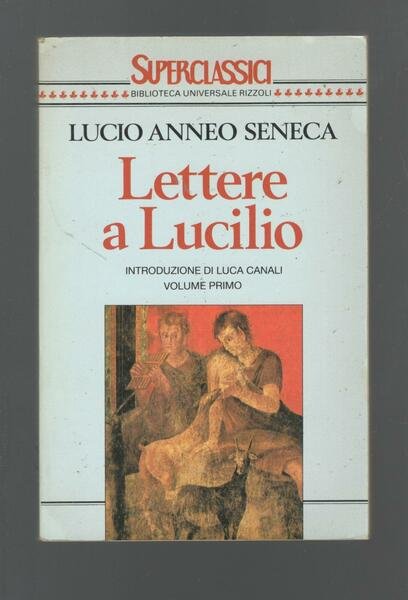 Lettere a Lucilio.  (Vol. 1)