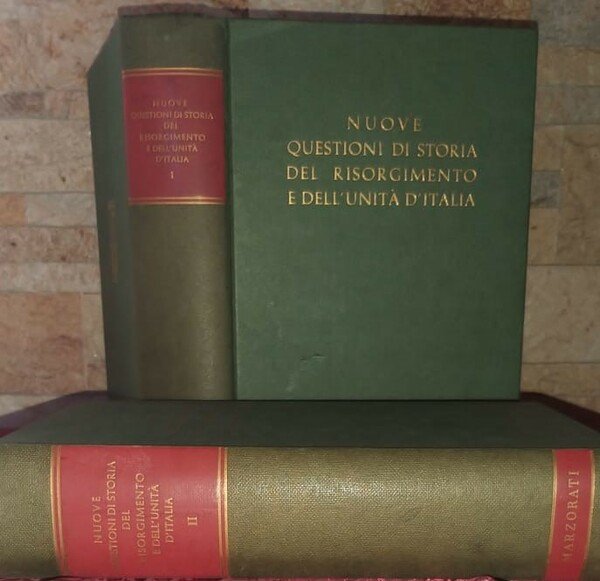 Nuove questioni di storia del risorgimento e dell'unita' d'Italia
