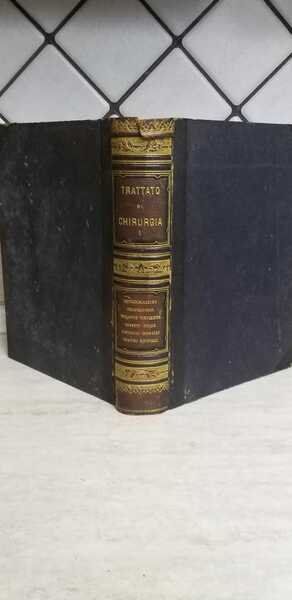 Trattato di chirurgia Volume I (Infiammazioni Traumatismi Malattie virulenyte Tessuti)