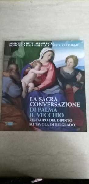 La Sacra Conversazione di Palma il Vecchio. Restauro del dipinto …