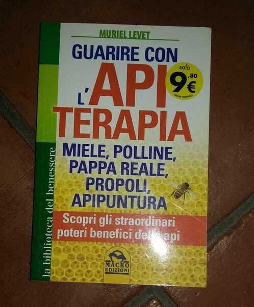 Guarire con l'apiterapia. Miele, polline, pappa reale, propoli, apipuntura. Scopri … | Immagine principale