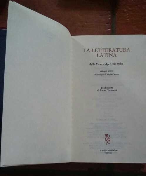 La letteratura latina della Cambridge University.Vol.primo