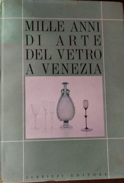 Mille anni di arte del vetro a Venezia | Immagine principale